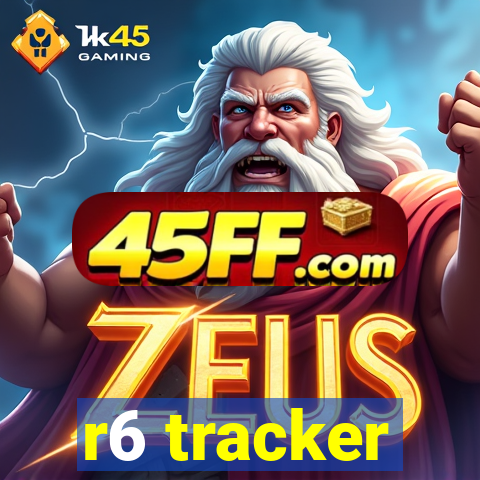 r6 tracker